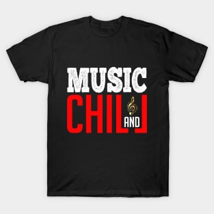 Music & Chill T-Shirt